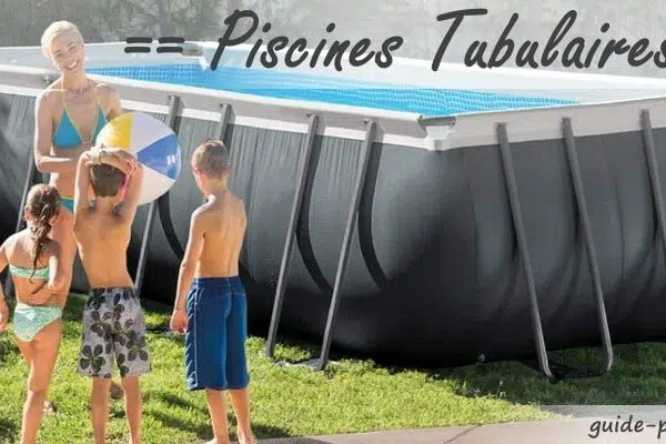 Quelle marque de piscine tubulaire choisir ?